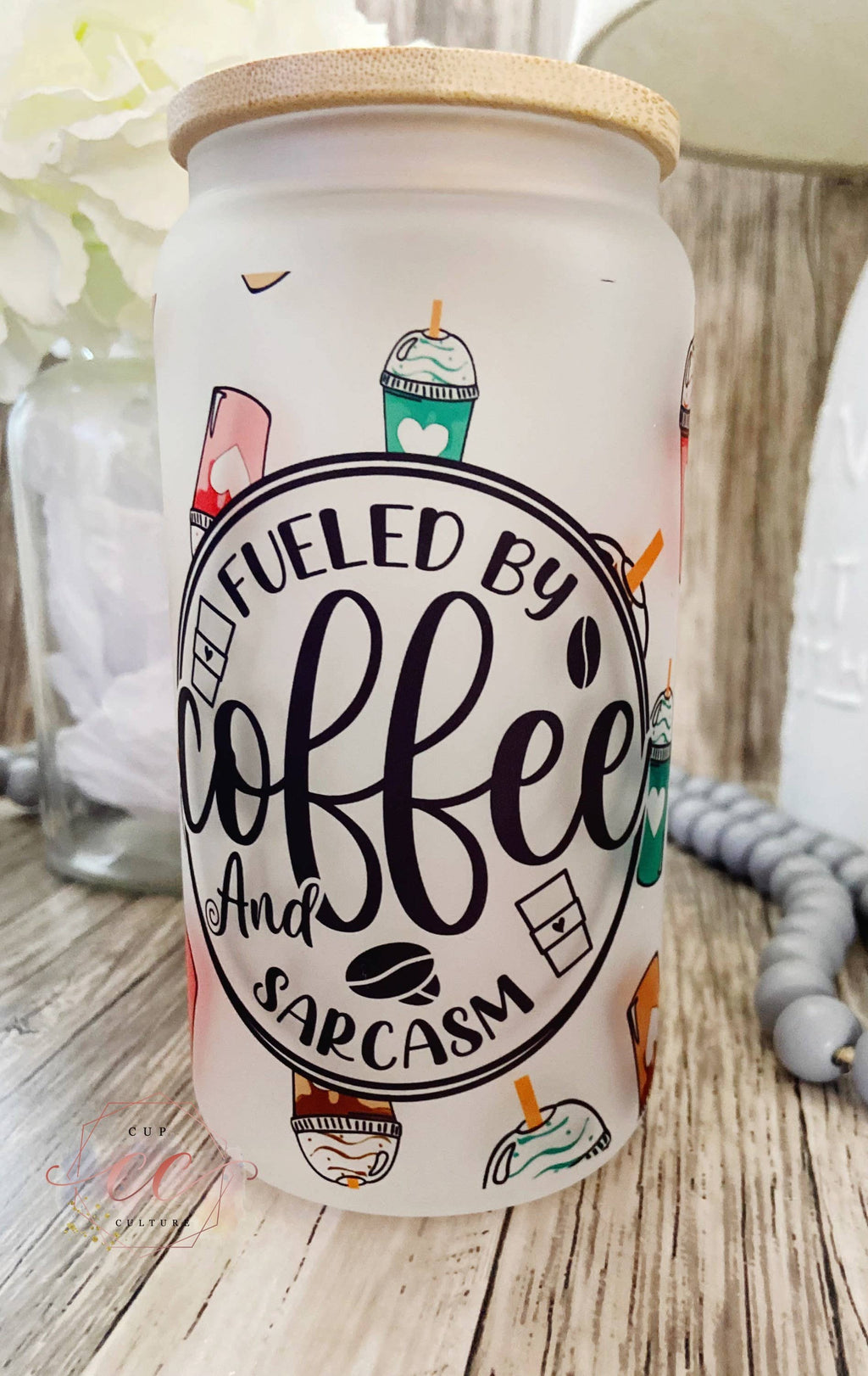 Coffee and Sarcasm Beer Can Glass- Froted