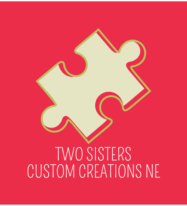 Two Sisters Custom Creations NE